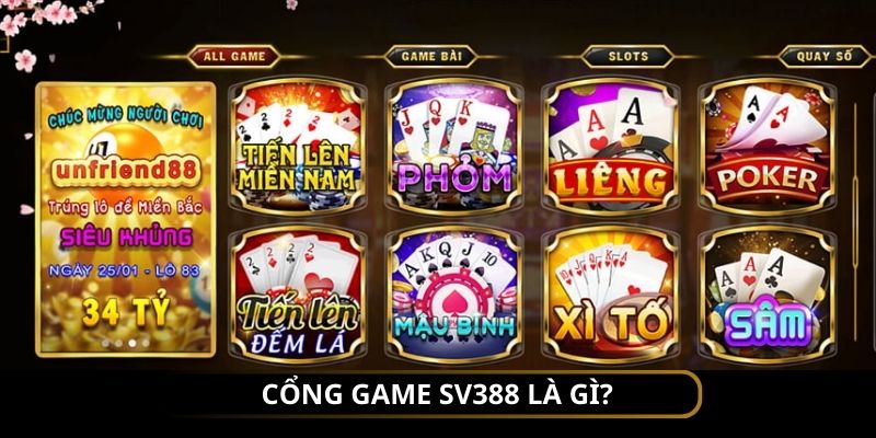 Khái niệm và xuất phát điểm của cổng game SV388