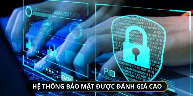 Chính sách và công nghệ bảo mật được đánh giá cao